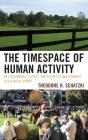 Timespace Of Human Activity - Preview