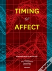 Timing Of Affect Â€“ Epistemologies Of Affection