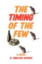 Timing Of The Few - Preview