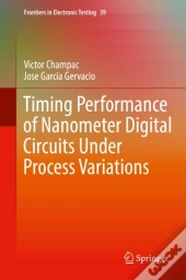 Timing Performance Of Nanometer Digital Circuits Under Process Variations