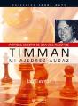 Timman. Mi Ajedrez Audaz - Preview