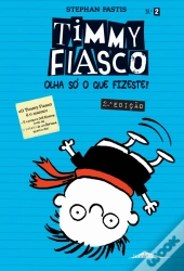 Timmy Fiasco: Olha só o que fizeste!