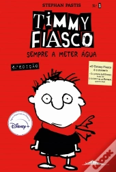 Timmy Fiasco: Sempre a Meter Água