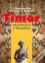 Timor - Abandono e Tragédia