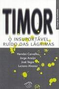 Timor - O Insuportável Ruído das Lágrimas
