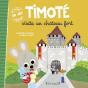 Timoté Visite Un Château Fort - Preview
