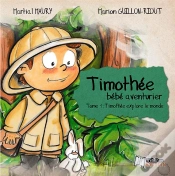 Capa do artigo Timothée, Bébé Aventurier ; Timothée Explore Le Monde