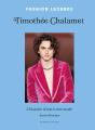 Timothée Chalamet : L'Histoire D'Une Icône Mode - Preview