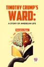 Timothy Crump'S Ward - Preview