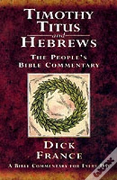 Timothy, Titus And Hebrews