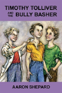 Timothy Tolliver And The Bully Basher - Preview