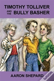 Capa do artigo Timothy Tolliver And The Bully Basher