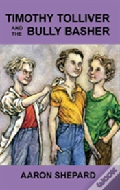 Capa do artigo Timothy Tolliver And The Bully Basher