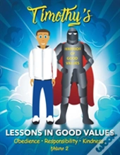 Timothy'S Lessons In Good Values