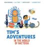 Tim'S Adventures In The World Of Bacteria - Preview