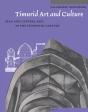 Timurid Art And Culture - Preview