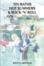 Tin Baths Hot Summers & Rock 'N' Roll - Preview