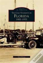 Tin Can Tourists In Florida 1900-1970