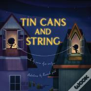 Tin Cans And String