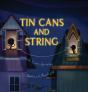 Tin Cans And String - Preview