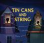 Tin Cans And String - Preview