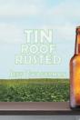 Tin Roof Rusted - Preview