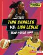 Tina Charles Vs. Lisa Leslie - Preview