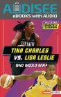 Tina Charles Vs. Lisa Leslie - Preview