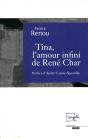Tina, L'Amour Infini De René Char - Preview