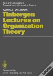 Tinbergen Lectures On Organization Theory