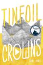 Tinfoil Crowns - Preview