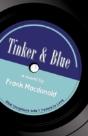 Tinker And Blue,A Novel - Preview
