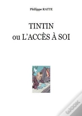 Tintin Ou L Acces A Soi