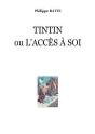 Tintin Ou L Acces A Soi - Preview