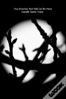 Tiny Branches That Hold Up The Moon