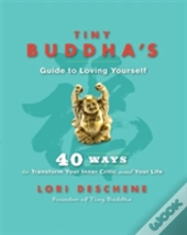 Tiny Buddha'S Guide To Loving Yourself