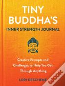 Tiny Buddha'S Inner Strength Journal
