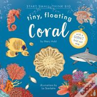 Tiny, Floating Coral