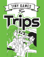 Tiny Games For Trips - Preview