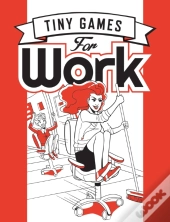 Tiny Games For Work