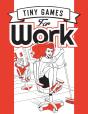 Tiny Games For Work - Preview