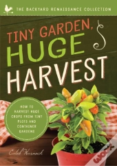 Tiny Garden, Huge Harvest
