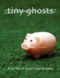Tiny Ghosts - Preview