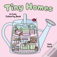 Tiny Homes Cute Colouring Book