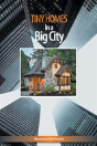 Tiny Homes In A Big City - Preview