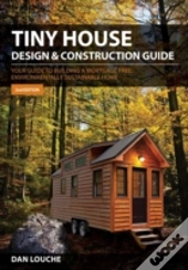 Tiny House Design And Construction Guide