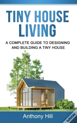 Capa do artigo Tiny House Living: A Complete Guide To Designing And Building A Tiny House
