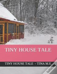 Tiny House Tale