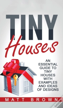 Capa do artigo Tiny Houses: An Essential Guide To Tiny