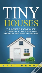 Capa do artigo Tiny Houses: The Comprehensive Guide To